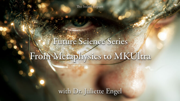Future Science Series: From Metaphysics to MKUltra with Dr. Juliette Engel
