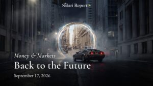 Night scene: a DeLorean time machine seen from behind on a wet, empty Wall Street drives toward a glowing circular portal showing the same street in the 1930s. Text on the image: The Solari Report; Money & Markets; Back to the Future; September 17, 2026.